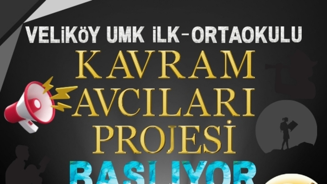 KAVRAM AVCILARI PROJEMİZ BAŞLIYOR!